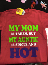 Load image into Gallery viewer, Hot Auntie Tee